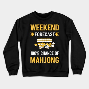 Weekend Forecast Mahjong Majong Mah Jong Mah Jongg Crewneck Sweatshirt